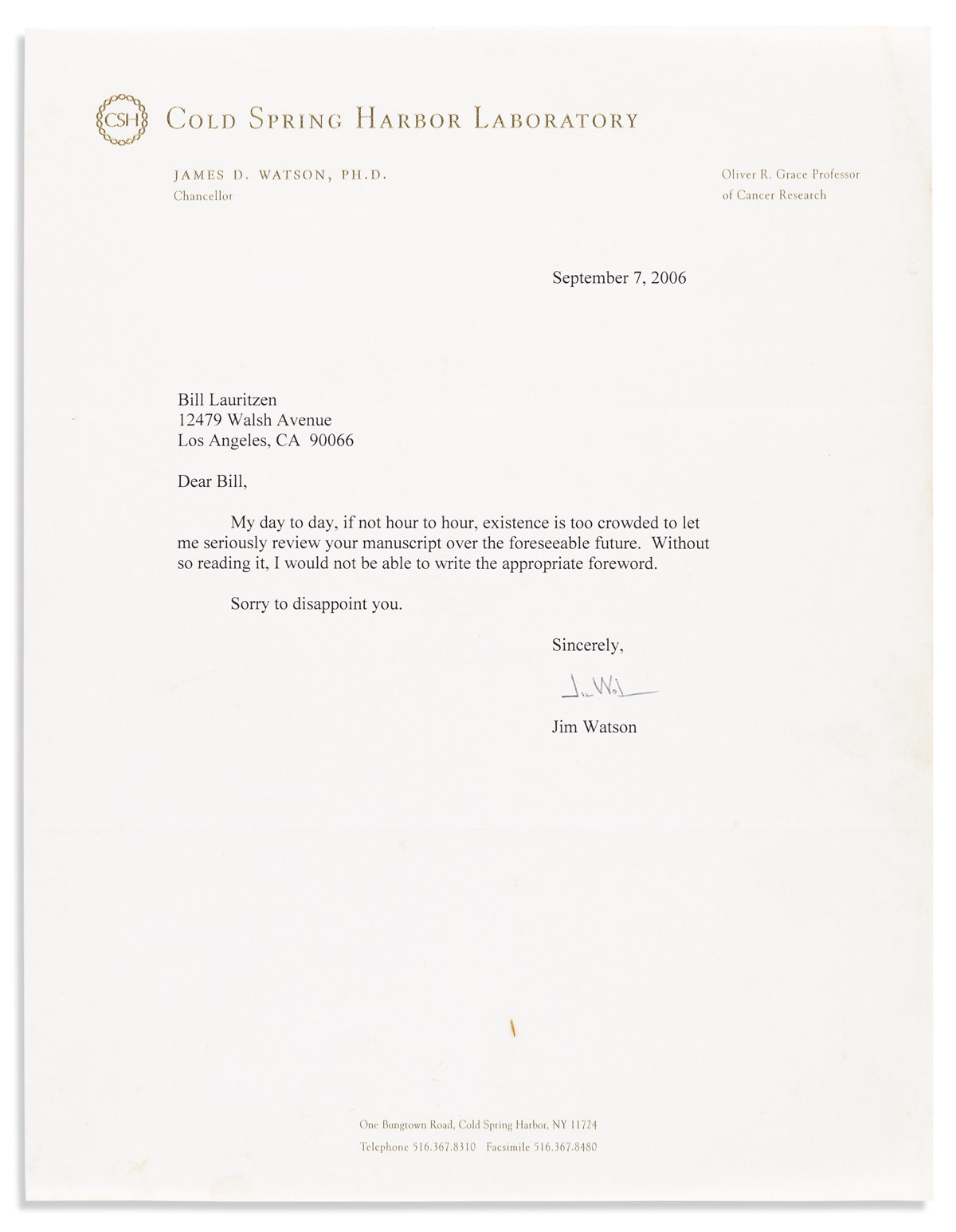 (SCIENTISTS.) WATSON, JAMES DEWEY. Typed Letter Signed, Jim Watson, to William Lauritzen, declining to write a foreword.